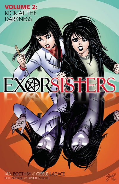 Exorsisters Vol 02 Trade Paperback KICK AT THE DARKNESS - Comics n Pop